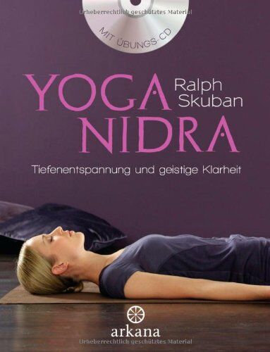 Ralph Skuban - Yoga Nidra: Tiefenentspannung und geistige Klarheit: Der Weg zu Tiefenentspannung und geistiger Klarheit - Preis vom 30.09.2026 09:01:18 h