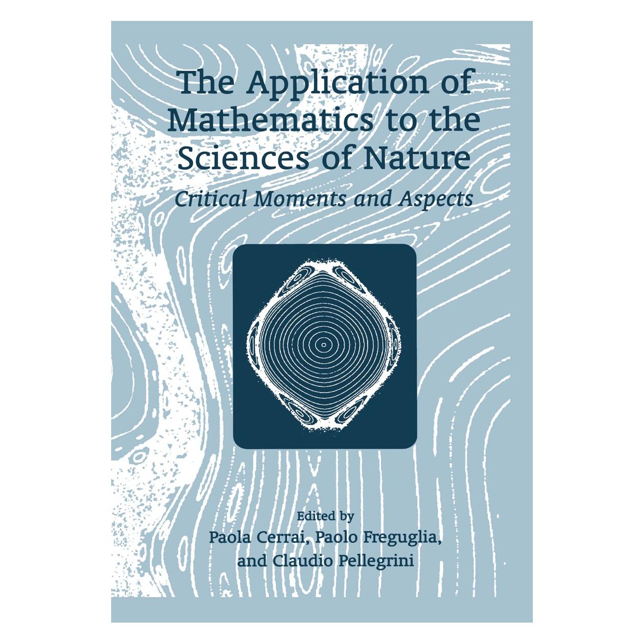 Springer The Application of Mathematics to the Sciences of Nature (9780306466946)