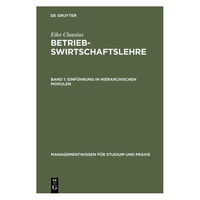 De Gruyter Clausius,E.:Betriebwirtschaftslehre.1 (Deutsch, Hardcover, Eike Clausius) (67825990)