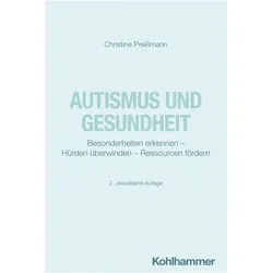Autismus und Gesundheit, Fachbücher von Christine Preißmann