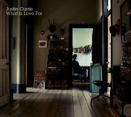 Justin Currie - What Is Love for - Preis vom 15.10.2026 23:06:25 h