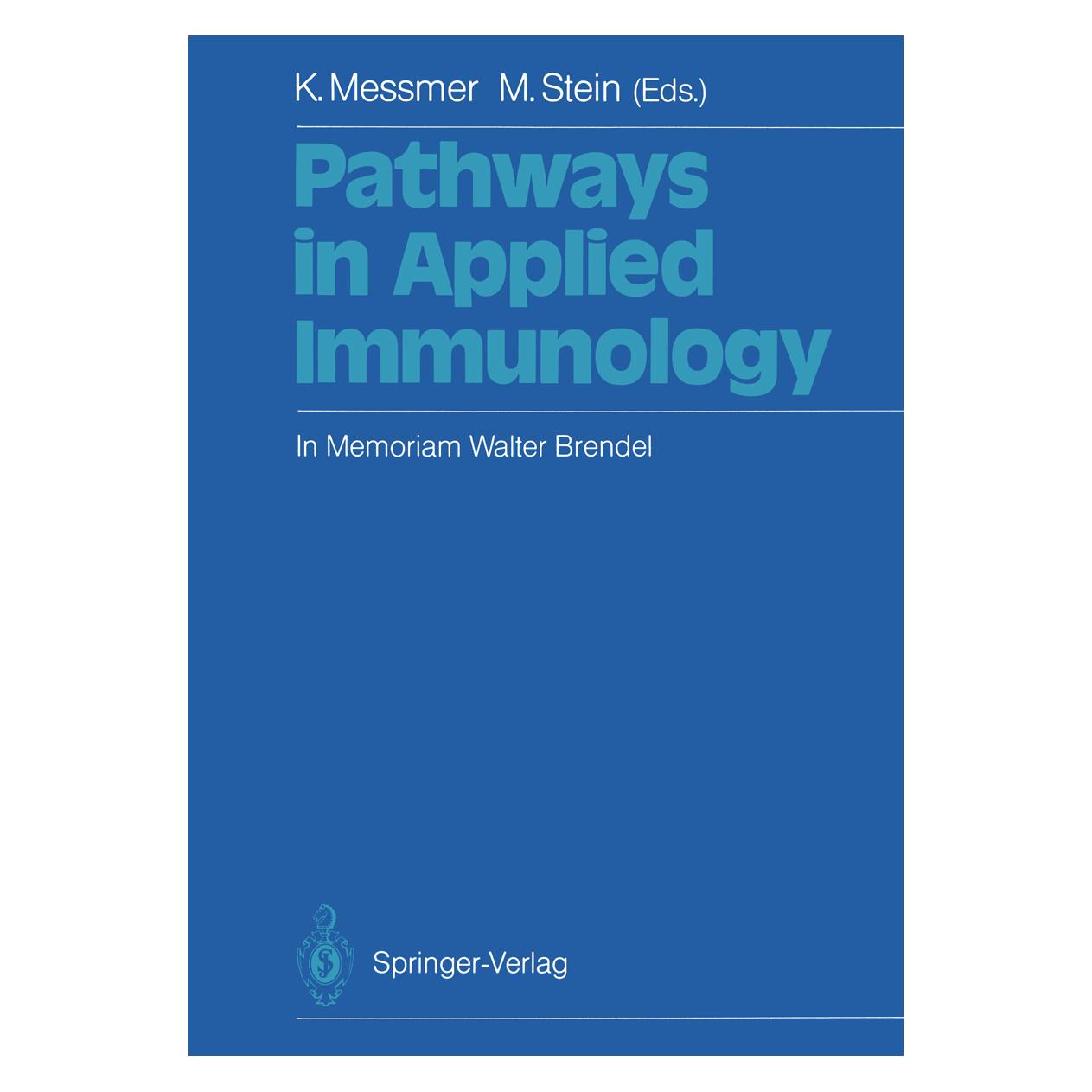 Springer Pathways in Applied Immunology (Englisch, Softcover, Konrad Messmer, Mechthild Stein) (55509539)