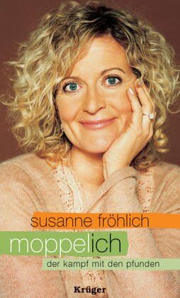 Susanne Fröhlich - Moppel-Ich. Der Kampf mit den Pfunden - Preis vom 02.10.2026 23:42:20 h