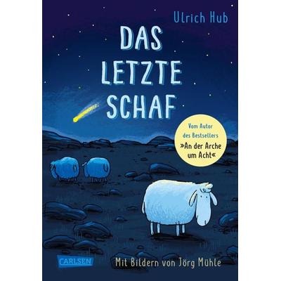 Das letzte Schaf, Gebundene Ausgabe von Ulrich Hub, Carlsen, 978-3-551-55384-3