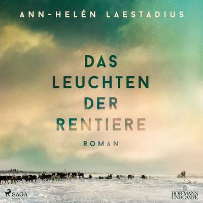Das Leuchten der Rentiere - Ann-Helén Laestadius, CD, 9783987360671