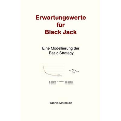 Erwartungswerte für Black Jack, Taschenbuch von Yannis Maronidis, Epubli, 978-3-7450-7431-4