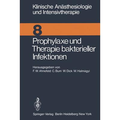 Prophylaxe und Therapie bakterieller Infektionen, Taschenbuch von , Springer Berlin, 978-3-540-07429-8