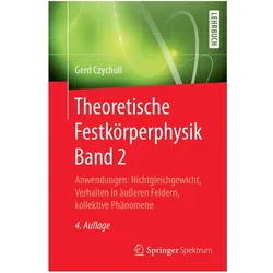 Theoretische Festkörperphysik Band 2, Fachbücher von Gerd Czycholl
