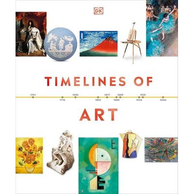 Timelines of Art, Gebundene Ausgabe von DK, Dorling Kindersley, 978-0-241-60159-4