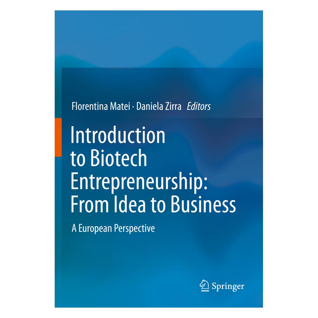 Springer Introduction to Biotech Entrepreneurship: From Idea to Business (Englisch, Softcover, Daniela Zirra, Florentina Matei) (56158458)