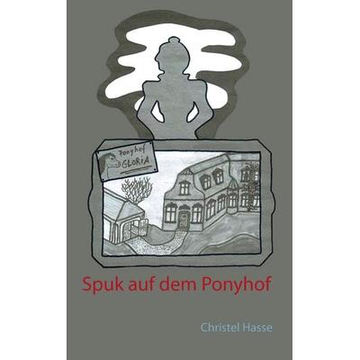 Spuk auf dem Ponyhof, Taschenbuch von Christel Hasse, Twentysix Crime, 978-3-7407-3439-8