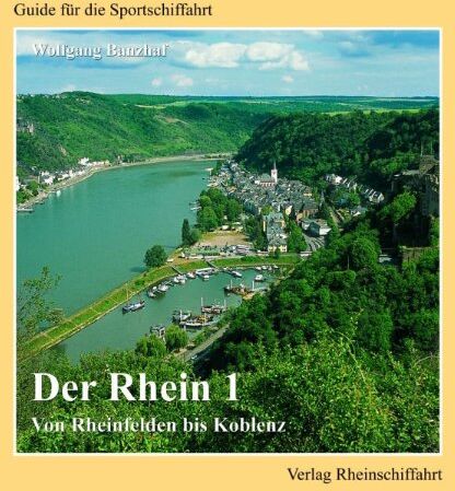 Wolfgang Banzhaf - Der Rhein 1 - Von Rheinfelden bis Koblenz - Preis vom 01.10.2026 17:08:56 h