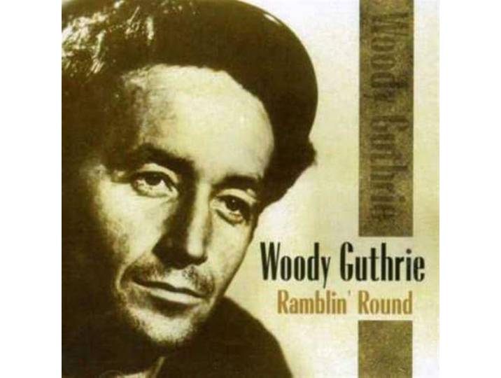 Woody Guthrie - Ramblin' Around
