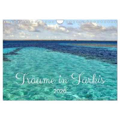 Träume in Türkis - Bilder aus Kuba (Wandkalender 2026 DIN A4 quer), CALVENDO Monatskalender