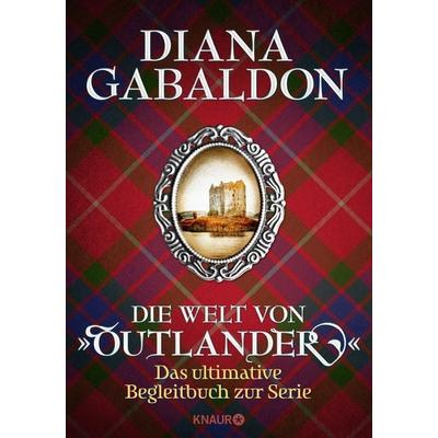 Die Welt von 'Outlander'; Gebundene Ausgabe von Diana Gabaldon, Knaur, 978-3-426-65378-4