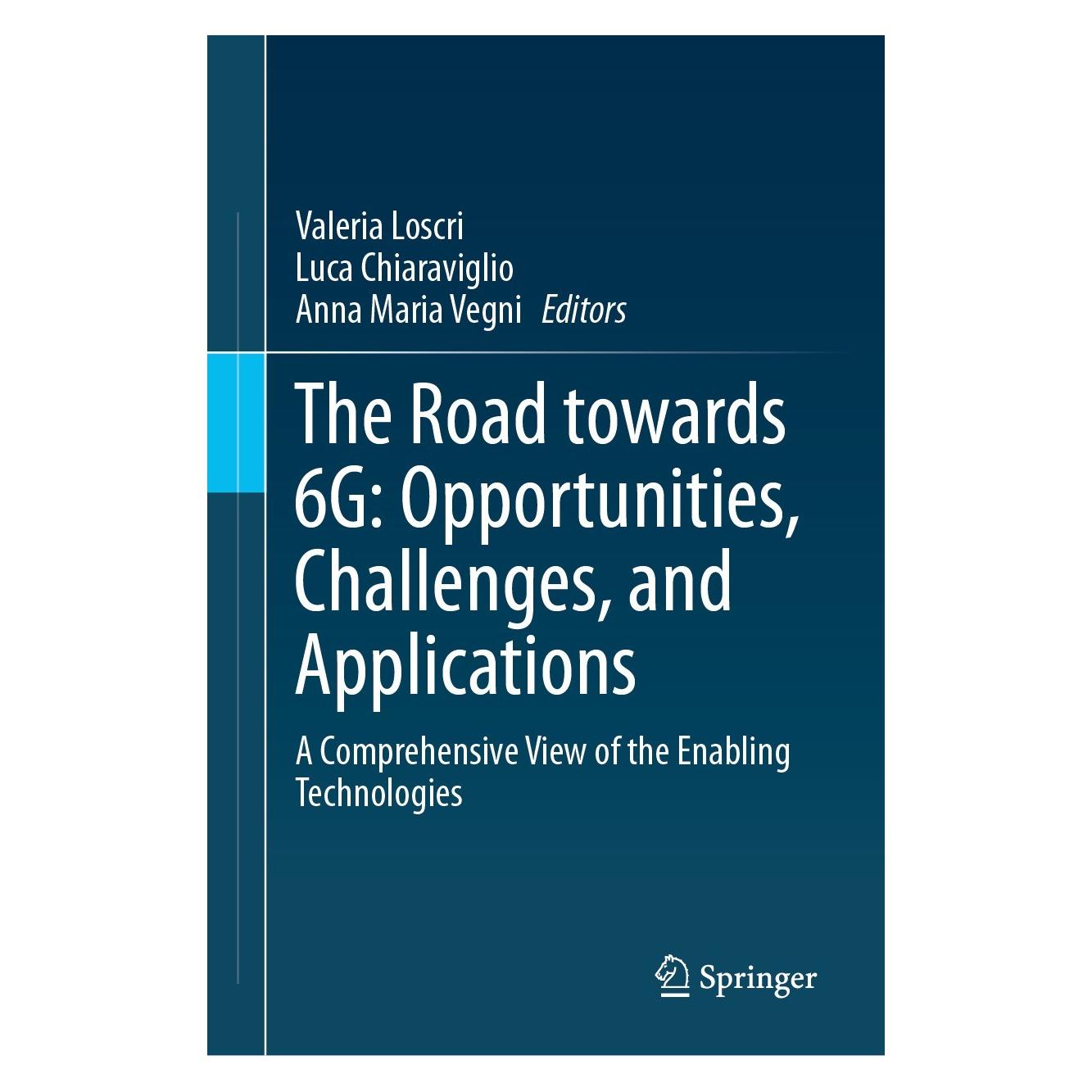 Springer The Road towards 6G: Opportunities, Challenges, and Applications (Englisch, Hardcover, Anna Maria Vegni, Luca Chiaraviglio, Valeria Loscri) (9783031425660)