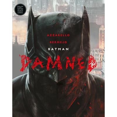 Batman: Damned, Gebundene Ausgabe von Brian Azzarello,Lee Bermejo, Random House N.Y., 978-1-4012-9140-2