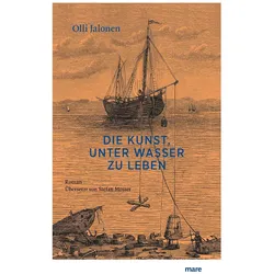 Die Kunst, unter Wasser zu leben, Belletristik von Olli Jalonen