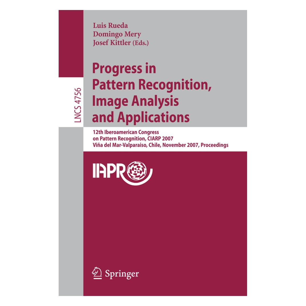Springer Progress in Pattern Recognition, Image Analysis and Applications (Englisch, Softcover, Domingo Mery, Josef Kittler, Luis Rueda) (55499537)