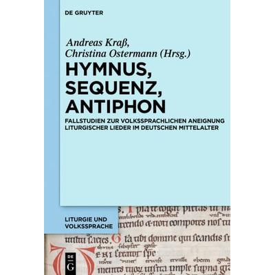 Hymnus, Sequenz, Antiphon, Gebundene Ausgabe von , De Gruyter, 978-3-11-064678-8
