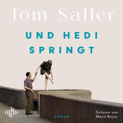Und Hedi springt - Tom Saller, Audio, 9783844943207