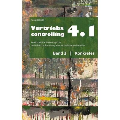 Vertriebscontrolling 4.1, Taschenbuch von Ronald Heckl, BoD – Books on Demand, 978-3-7534-5887-8