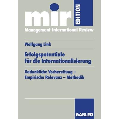Erfolgspotentiale für die Internationalisierung, Taschenbuch von Wolfgang Link, Betriebswirtschaftlicher Verlag Gabler, 978-3-409-12189-7