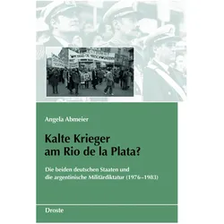 Kalte Krieger am Rio de la Plata?, Fachbücher von Angela Abmeier