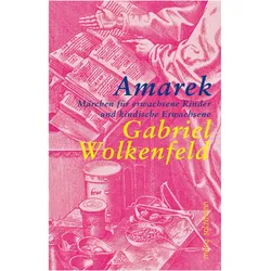 Wolkenfeld:Amarek, Belletristik von Gabriel Wolkenfeld