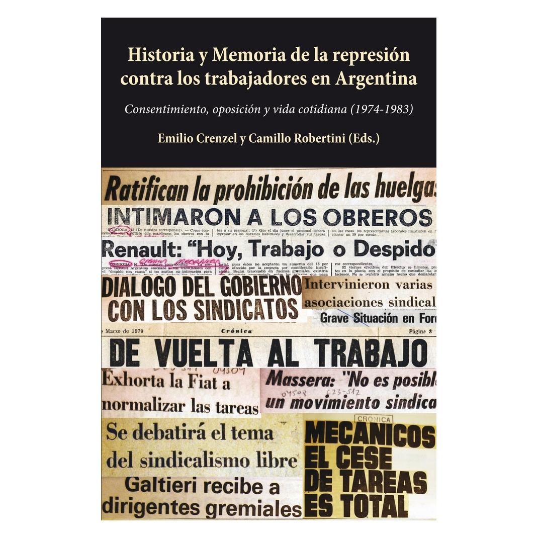 Peter Lang Historia y Memoria de la represión contra los trabajadores en Argentina (Spanisch, Softcover, Camillo Robertini, Emilio Crenzel) (56220564)