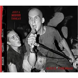 Just a Minor Threat, Sachbücher von Glen E. Friedman