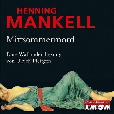 Mittsommermord (Ein Kurt-Wallander-Krimi 8) - Henning Mankell, Audio, 9783844901092