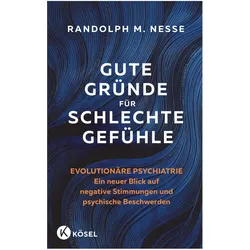 Gute Gründe für schlechte Gefühle, Fachbücher von Randolph M. Nesse