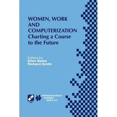 Women, Work and Computerization, Taschenbuch von , Springer Us, 978-1-4757-6977-7