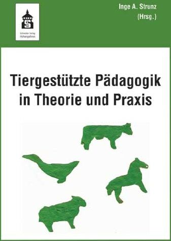 Strunz, Inge Angelika - Tiergestützte Pädagogik in Theorie und Praxis - Preis vom 14.10.2026 23:07:16 h