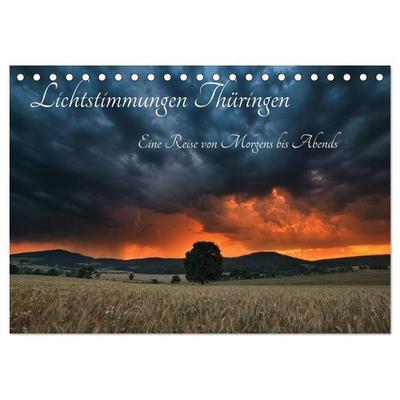 Lichtstimmungen Thüringen - Eine Reise von Morgens bis Abends (Tischkalender 2026 DIN A5 quer), CALVENDO Monatskalender