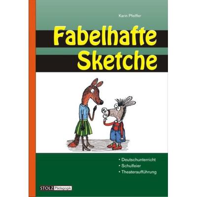 Fabelhafte Sketche, Geheftet von Karin Pfeiffer, Stolz, 978-3-89778-146-7