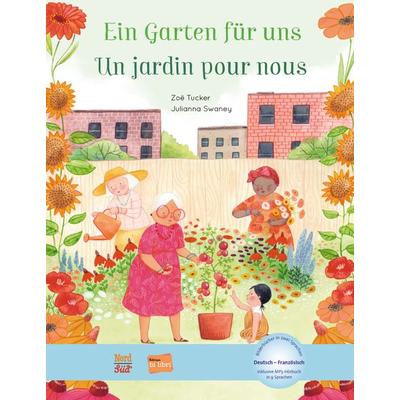 Ein Garten für uns (Deutsch-Französisch), Gebundene Ausgabe von Zoë Tucker, Hueber, 978-3-19-319602-6