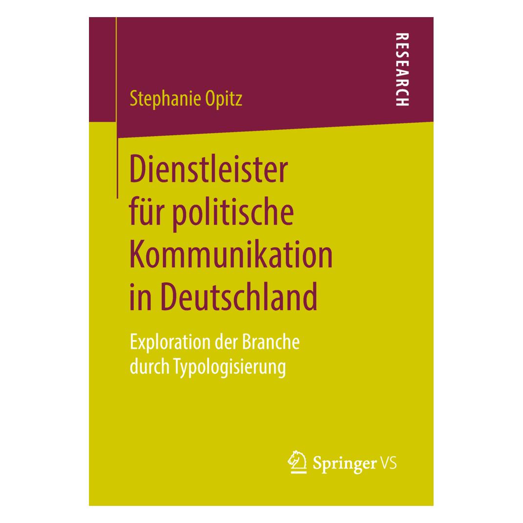 Springer Dienstleister für politische Kommunikation in Deutschland (Deutsch, Softcover, Stephanie Opitz) (7445617)