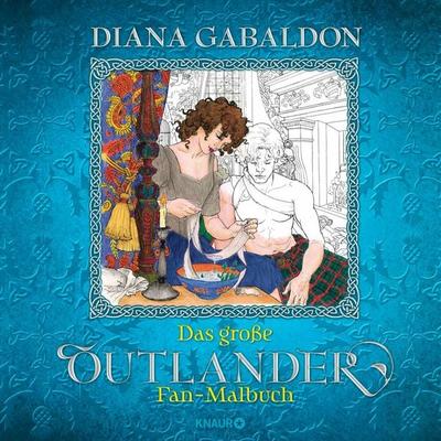 Das große Outlander Fan-Malbuch, Taschenbuch von Diana Gabaldon, Knaur Taschenbuch, 978-3-426-51977-6