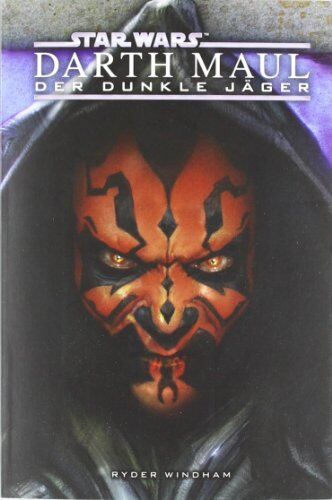 Ryder Windham - Star Wars: Darth Maul. Der dunkle Jäger - Preis vom 10.10.2026 11:48:34 h