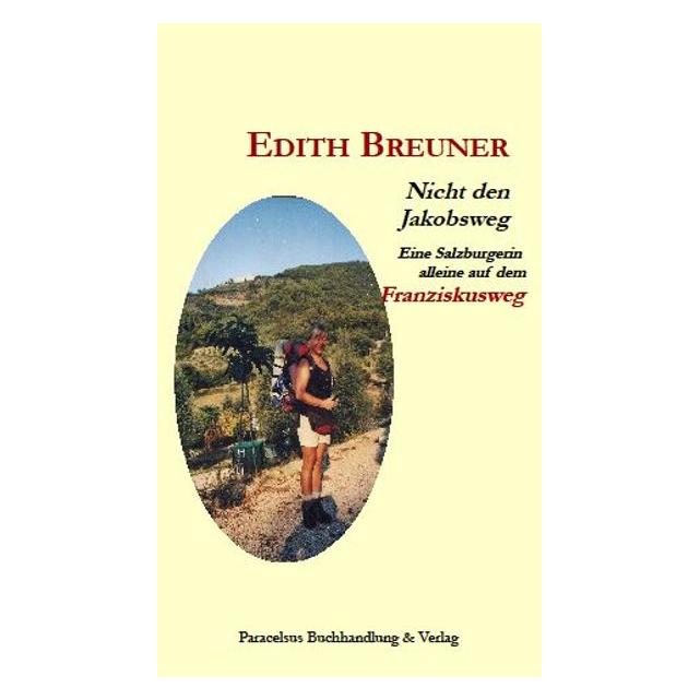 Paracelsus Nicht den Jakobsweg (Deutsch, Softcover, Edith Breuner) (7811707)