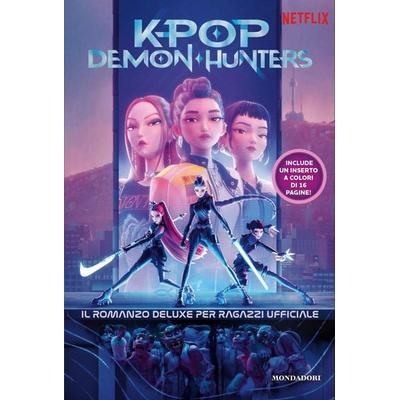 KPop Demon Hunters. Il romanzo deluxe per ragazzi ufficiale, Taschenbuch von Jessica Yoon, Mondadori, 978-88-04-81748-2