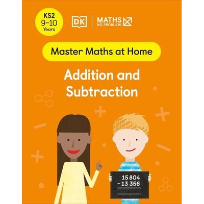 Maths - No Problem! Addition and Subtraction, Ages 9-10 (Key Stage 2), Taschenbuch von Maths-No Problem!, Dorling Kindersley Travel & Learning,