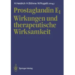 Prostaglandin E1, Fachbücher von H. Böhme, Heinz Heidrich, Waltraud Rogatti
