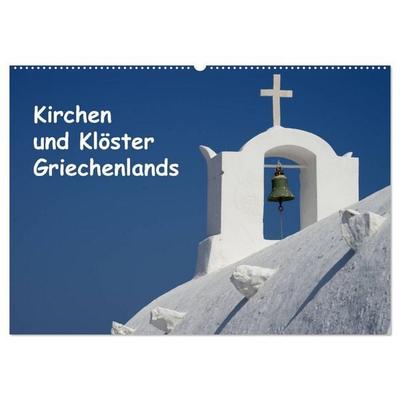 Kirchen und Klöster Griechenlands (Wandkalender 2026 DIN A2 quer), CALVENDO Monatskalender