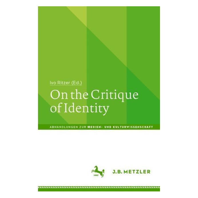 Springer On the Critique of Identity (Englisch, Softcover, Ivo Ritzer) (53097959)