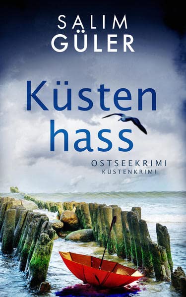 Salim Güler - Küstenhass: Ostseekrimi - Preis vom 09.10.2026 07:28:09 h
