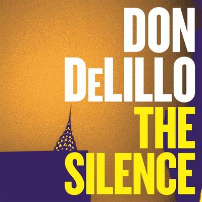 The Silence - Don DeLillo, Audio, 9781529057126
