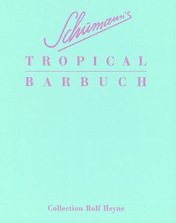 Charles/Schumann - Schumanns Tropical Barbuch. Drinks und Stories - Preis vom 30.09.2026 09:01:18 h
